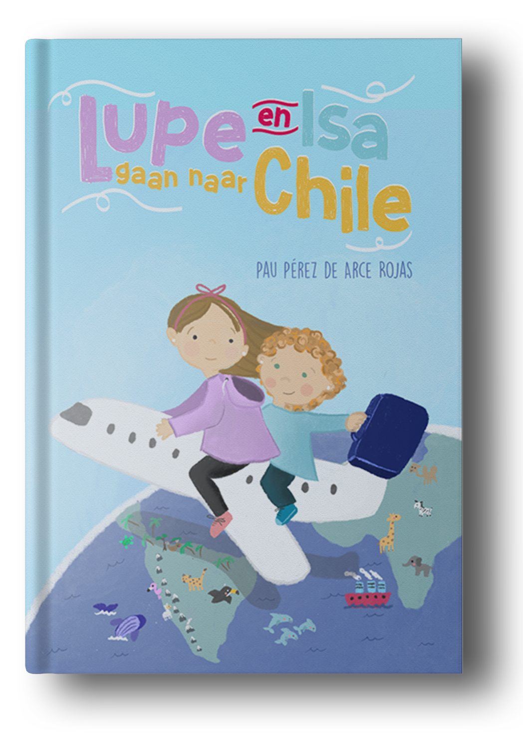 Lupe and Isa go to Chile