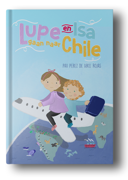 Lupe and Isa go to Chile