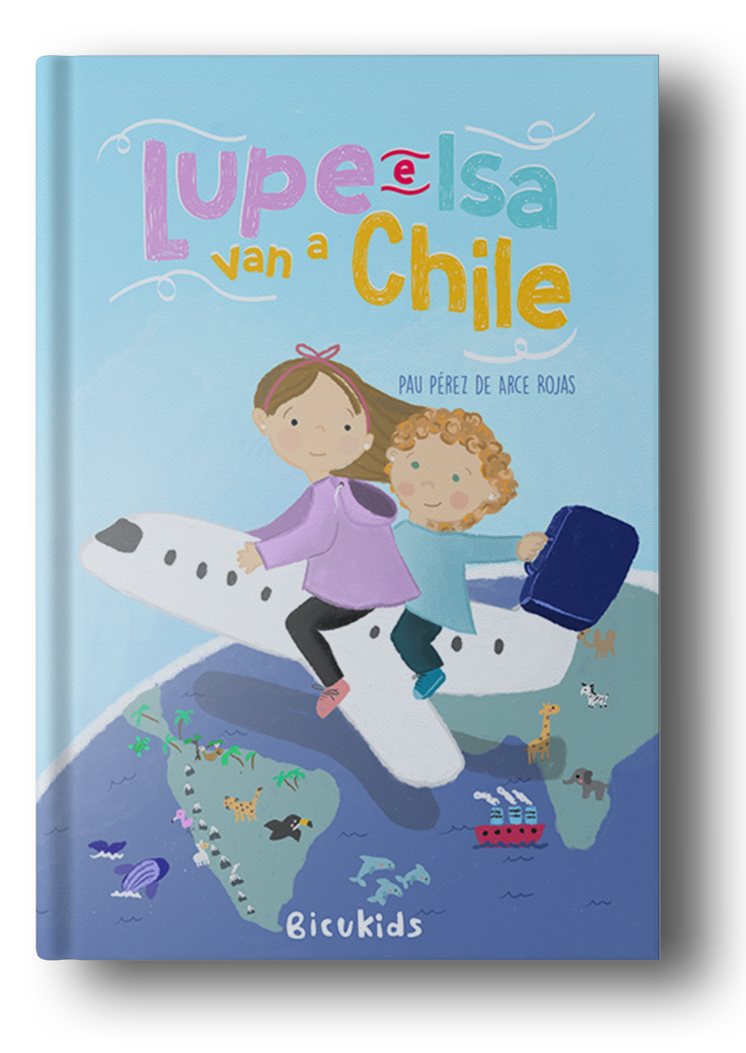 Lupe and Isa go to Chile